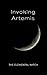 Invoking Artemis by Victoria Collins