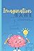 The Imagination Game: Also known as "the book you need to keep your kids entertained anywhere"