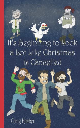 It's Beginning to Look a Lot Like Christmas is Cancelled (Paperback)