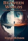 BETWEEN WORLDS : ...
