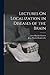 Lectures On Localization in Diseases of the Brain