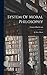 System Of Moral Philosophy: In Three Books
