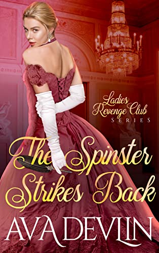 The Spinster Strikes Back (Ladies' Revenge Club #1)