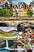 DENMARK TRAVEL GUIDE 2023: ...