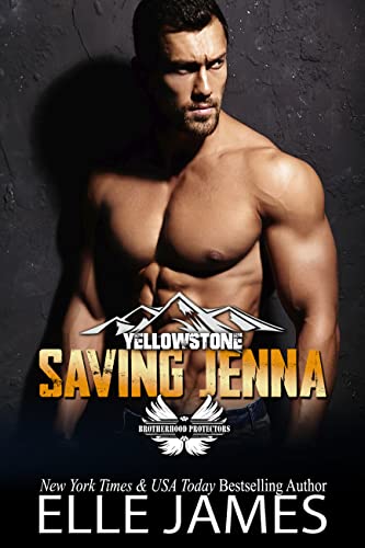 Saving Jenna (Brotherhood Protectors Yellowstone #7)