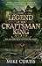The Legend of the Craftsman...