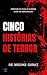 Cinco histórias de terror