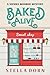 Baked & Alive (Sienna Monroe Cozy Mysteries #1)