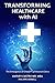 Transforming Healthcare wit...