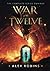 War of the Twelve: The Complete Series Omnibus