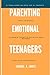 Parenting Emotional Teenage...