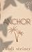 Anchor (Palm South University #2)