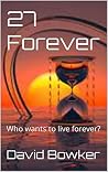 27 Forever: Who w...