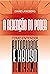 A REDENÇÃO DO PODER: Como Entender Autoridade e Abuso na Igreja (Portuguese Edition)