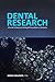 DENTAL RESEARCH: A Guide To...