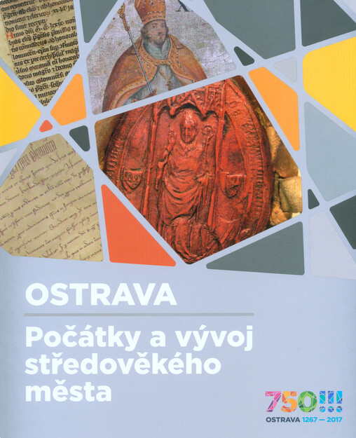 Ostrava: počátky a vývoj středověkého města