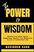 THE POWER OF WISDOM: Rewire...