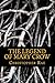 The Legend Of MARY CROW