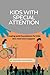 KIDS WITH SPECIAL ATTENTION: Creating solid foundations for Kids who need extra support