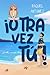 ¡Otra vez tú! (Comedia romántica) (Spanish Edition)