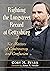 Righting the Longstreet Record at Gettysburg: Six Matters of Controversy and Confusion