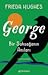 George: Bir Saksağanın Anıları