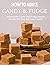 How To Make Candy & Fudge :...