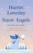 Snow Angels by Harriet Loveday