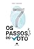 Os 7 Passos do Voto by Wesley Mendonça