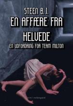 En affære fra helvede (En udfordring for Team Milton, #33)