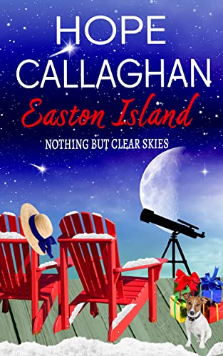 Nothing but Clear Skies (Easton Island Family Saga Series Book 6)