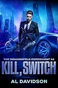 Kill, Switch