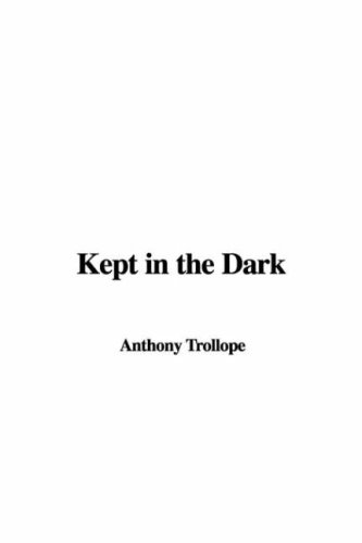 Kept in the Dark