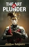 THE ART OF PLUNDER