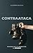 CONTRAATACA (Spanish editio...