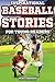 Inspirational Baseball Stories for Young Readers by Mike              Johnson