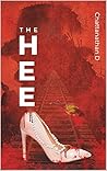 The Heel : A Gripping Tale of Deception, Betrayal, and Revenge