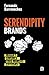 SERENDIPITY BRANDS: Magia y errores tras marcas exitosas. (Spanish Edition)