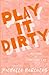 Play It Dirty