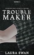 Troublemaker - Tome 1