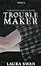 Troublemaker