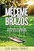 MÉCEME EN TUS BRAZOS by ELSI NOUEL-TORRES