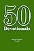 50 Devotionals: What's the ...