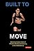 Built to Move by Jeff Dawson