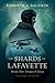 Drops of Glass: A Tale of Magic in the Great War (The Shards of Lafayette)