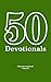 50 Devotionals: What's the ...