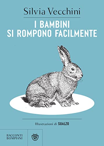 I bambini si rompono facilmente (Italian Edition)