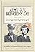 Army Guy, Red Cross Gal: The Lives & Letters of Two Small-Town Hoosiers Who Helped Win World War II