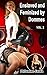 Enslaved and Feminized by Dommes vol. 2: A Femdom story of Revenge, Chastity, and Feminization