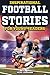 Inspirational Football Stories for Young Readers by Mike              Johnson